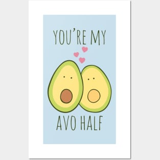 You're My Avo Half Posters and Art